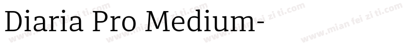 Diaria Pro Medium字体转换